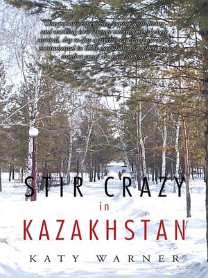 cover image of Stir Crazy in Kazakhstan